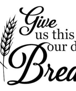 Give Us This Day Our Daily Bread Wall Sticker | Christian Bible Verse Wall Sticker Quote
