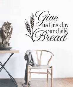 Give Us This Day Our Daily Bread Wall Sticker