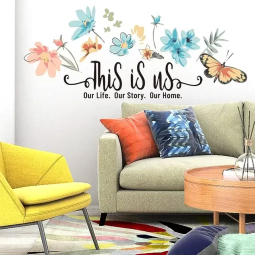 This is Us - Our Life, Our Story, Our Home Wall Sticker