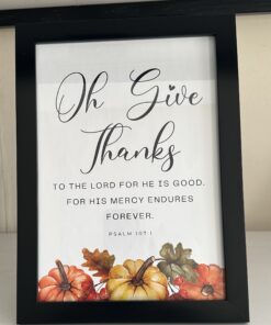O Give Thanks Psalms Wall Art | Framed  Christian Verse Decor | Gift House Warming