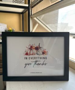 In Everything Give Thanks A4 Wall Art | Framed Christian Wall Prints – Modern Framed Decor